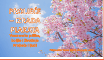 Proljeće - izrada plakata