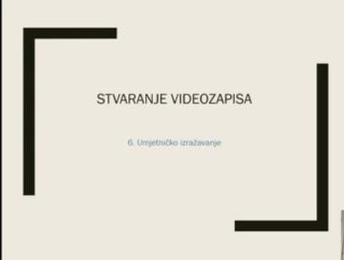 Stvaranje videozapisa, 6. razred