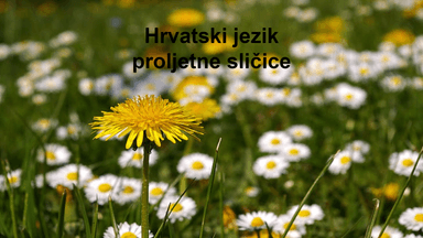 Hrvatski jezik - proljetne sličice